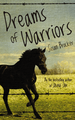 Dreams Of Warriors By Susan Brocker